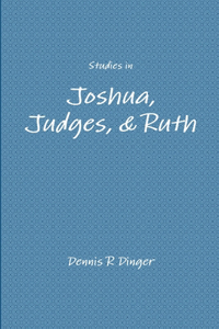 Studies in Joshua, Judges, & Ruth
