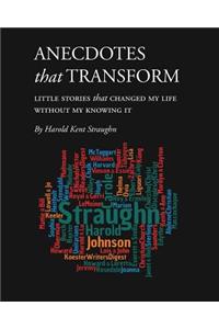Anecdotes that Transform