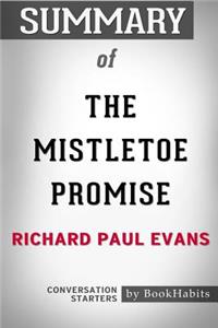 Summary of The Mistletoe Promise by Richard Paul Evans