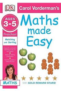 Maths Made Easy Matching and Sorting: Preschool Ages 3-5