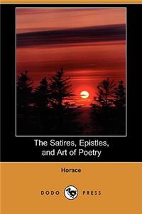 Satires, Epistles, and Art of Poetry (Dodo Press)
