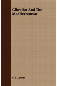 Gibraltar And The Mediterranean