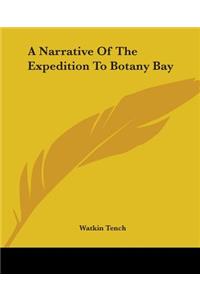 Narrative Of The Expedition To Botany Bay