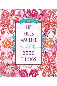 Guided Journal: He Fills My Life with Good Things