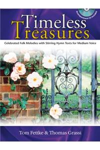 Timeless Treasures: Celebrated Folk Melodies with Stirring Hymn Texts for Medium Voice