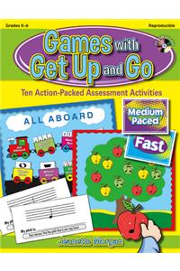 Games with Get Up and Go: Ten Action-Packed Assessment Activities