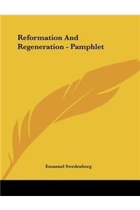 Reformation And Regeneration - Pamphlet
