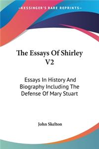 The Essays Of Shirley V2