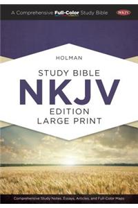 Holman Study Bible-NKJV-Large Print: New King James Edition, Large Print, Full-Color