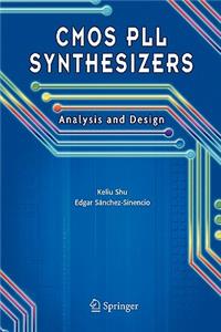 CMOS Pll Synthesizers: Analysis and Design