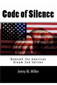 Code of Silence: Beneath the American Dream