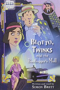 Blotto, Twinks and the Bootlegger's Moll