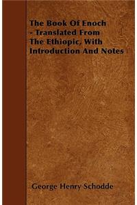 Book Of Enoch - Translated From The Ethiopic, With Introduction And Notes