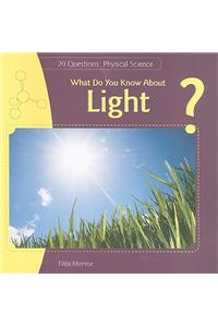 What Do You Know about Light?