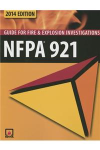 Nfpa 921 Guide for Fire & Explosion Investigations 2014