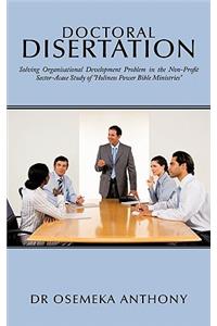 Doctoral Disertation: Solving Organisational Development Problem in the Non-Profit Sector-Acase Study of Holiness Power Bible Ministries