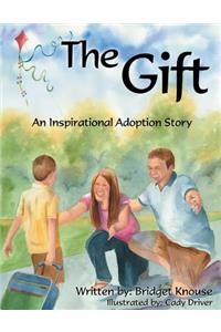 The Gift: An Inspiration Adoption Story