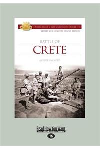 Battle of Crete: 2nd Edition (Large Print 16pt)