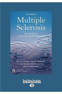 Multiple Sclerosis: The Guide to Treatment and Management