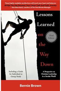 Lessons Learned on the Way Down