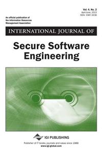 International Journal of Secure Software Engineering, Vol 4 ISS 2