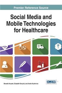 Social Media and Mobile Technologies for Healthcare