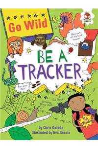 Be a Tracker