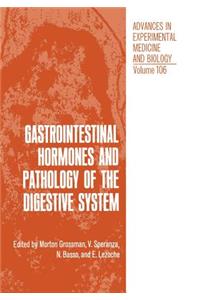 Gastrointestinal Hormones and Pathology of the Digestive System