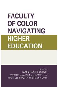 Faculty of Color Navigating Higher Education