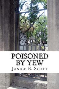 Poisoned By Yew