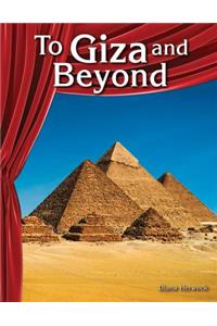 To Giza and Beyond