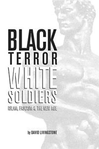 Black Terror White Soldiers