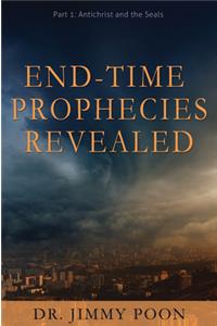 End-Time Prophecies Revealed