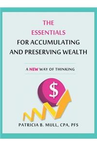 The Essentials for Accumulating and Preserving Wealth