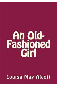 An Old-Fashioned Girl