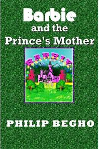 Barbie and the Prince's Mother