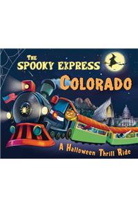 The Spooky Express Colorado