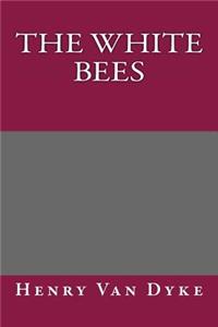 The White Bees