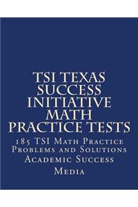 TSI Texas Success Initiative Math Practice Tests