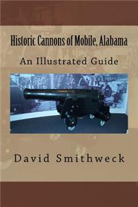 Historic Cannons of Mobile, Alabama