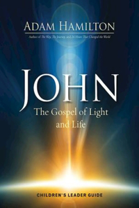 John - Children's Leader Guide