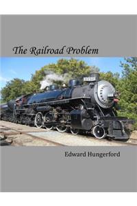 The Railroad Problem