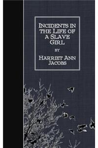 Incidents in the Life of a Slave Girl