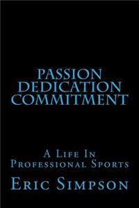 Passion Dedication Commitment