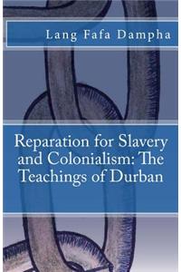 Reparation for Slavery and Colonialism