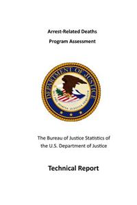 Arrest-Related Deaths Program Assessment: Technical Report