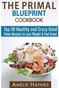 The Primal Blueprint Cookbook
