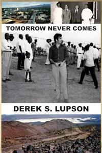 Tomorrow Never Comes