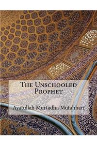 The Unschooled Prophet