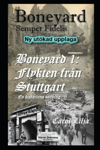 Boneyard 1 flykten från Stuttgart